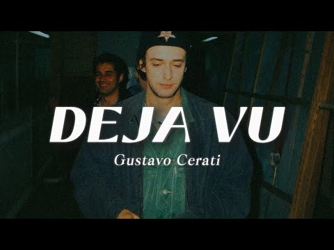 Gustavo Cerati - Deja vu (Letra)