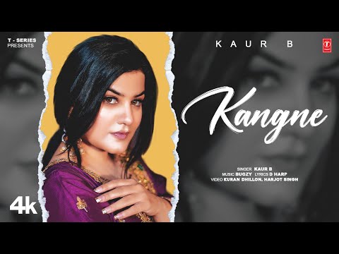 Kangne &#128073;&#127995; Kaur B (Official Video) | New Punjabi Song 2022 | Latest Punjabi Songs 2022