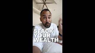Stack your wealth