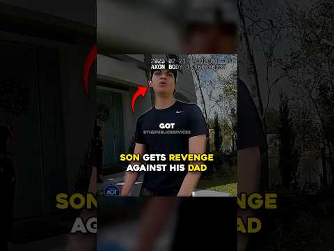 Son Gets Revenge Against His Dad