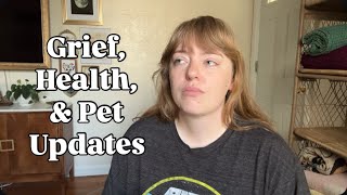 Things haven’t been going well | health updates & dealing with grief 