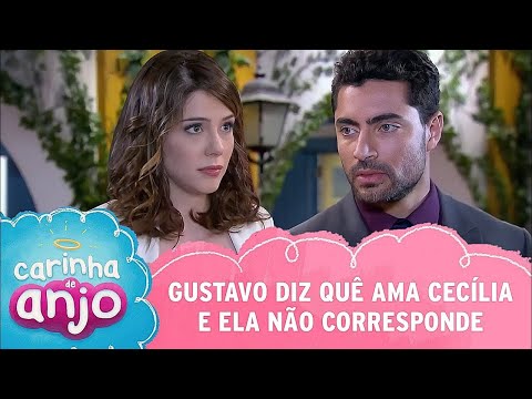 Gustavo diz quê ama Cecília e ela não corresponde | Carinha de Anjo