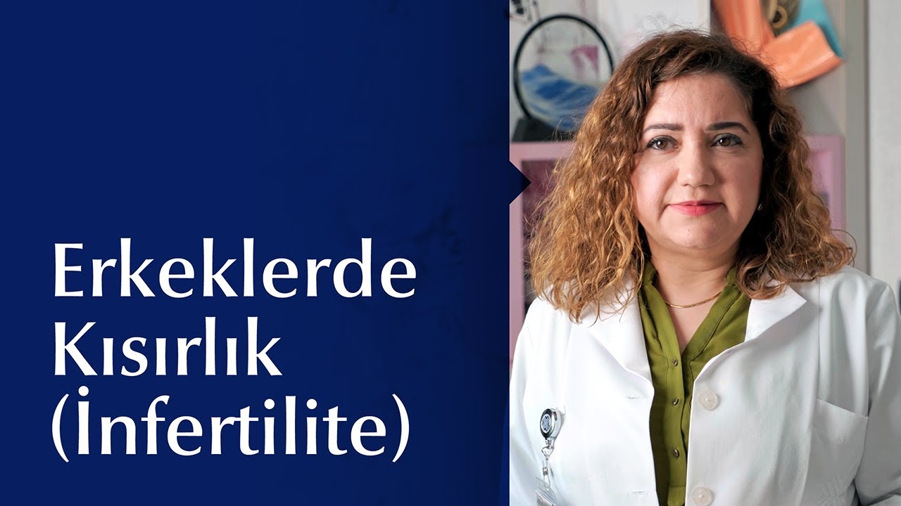 Erkeklerde Kısırlık (İnfertilite) Nedenleri, Tanı ve Tedavi Yöntemleri Nelerdir?