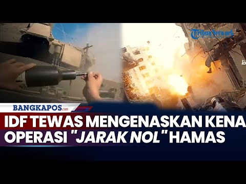 IDF Tewas Mengenaskan Kena Operasi "Jarak Nol" Hamas