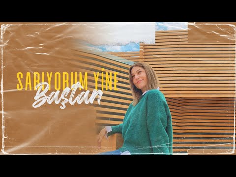 Sıla Şahin - Sarıyorum Yine Baştan