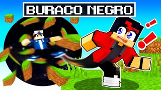 Minecraft, Mas VOCÊ Controla um Buraco Negro...