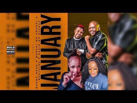 January  - Mkoma Saan x Mosadi Wa Kgoshi x Mahlatse x Davis Wa Slenda (Official Audio)