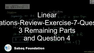 Linear Equations-Review-Exercise-7-Question 3 Remaining Parts & Q. 4
