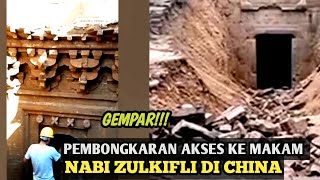 GEGER!! PENEMUAN MAKAM NABI ZULKIFLI DI TEMBOK CINA