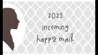 September & October 2025 Incoming Happy Mail