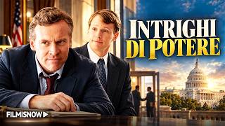 Tra Intrighi e Tradimenti, a Washington Nessuno È Innocente | Film Drammatico Completo in Italiano