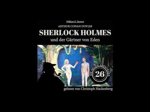 Sherlock Holmes und der Gärtner von Eden (Die neuen Abenteuer, Folge 26) - Christoph Hackenberg