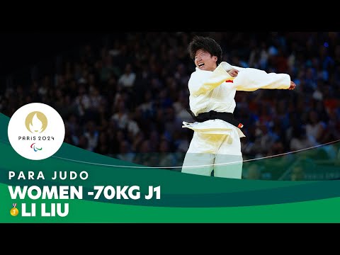 🇨🇳 Li Liu Gets Gold in Women -70Kg J1 Final | Para Judo - Paris 2024 Paralympics