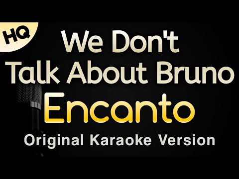 We Don’t Talk About Bruno from “Encanto” (Karaoke Songs With Lyrics – HQ)