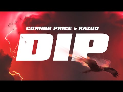 Connor Price &amp; KAZUO - DIP (Lyric Video) &#127471;&#127477; &#127757;