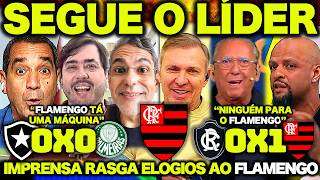 IMPRENSA ESPORTIVA de TODO BRASIL RASGA ELOGIOS ao FLAMENGO! SEGUE O LÍDER! O FLAMENGO É UMA MÁQUINA