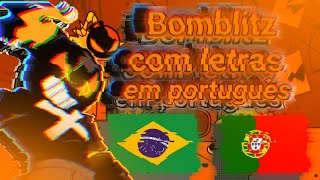 BOMBLITZ/BOMBA  COM LETRA EM PORTUGUES