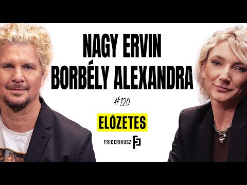 EGY ÉLETÜNK - BESZÉLGETÉS BORBÉLY ALEXANDRÁVAL ÉS NAGY ERVINNEL (promó) /// Friderikusz Podcast 120.