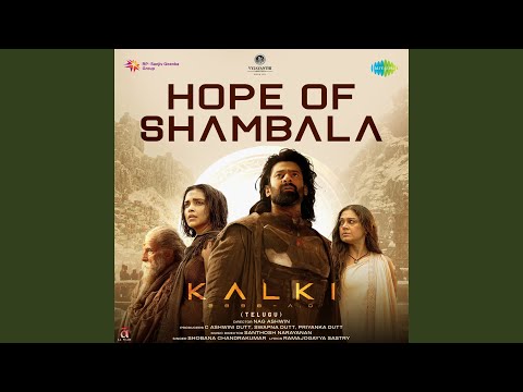 Hope of Shambala (From &quot;Kalki 2898 AD&quot;) (Telugu)