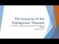 Exploring the Pythagorean Theorem Converse