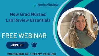 New Grad Nurses: Lab Review Essentials