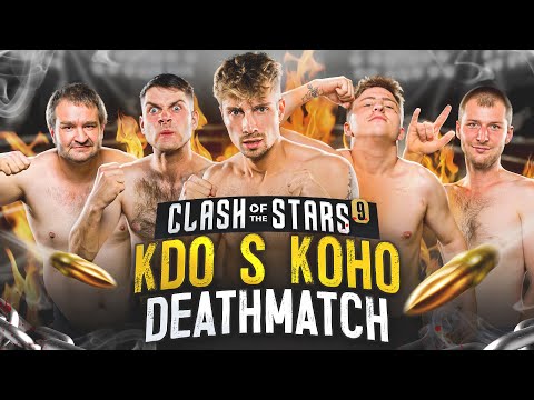 KDO S KOHO IV - DEATHMATCH - Danny, Kaluba, Maxgreen, Lucky7, Brunclík | PPV na clashofthestars.tv