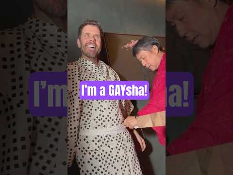 I'm A GAYsha!