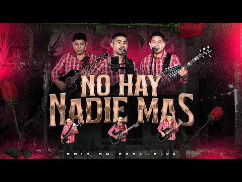 No Ay Nadie Mas - Edicion Exclusiva (EN VIVO 2025)