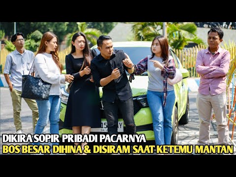 DIKIRA SOPIR PRIBADI PACARNYA, BOS BESAR DIHINA & DISIRAM SAAT KETEMU MANTAN!! TAK LAMA MEREKA MALU!