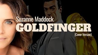 Goldfinger - Shirley Bassey (Cover By Suzanne Maddock)