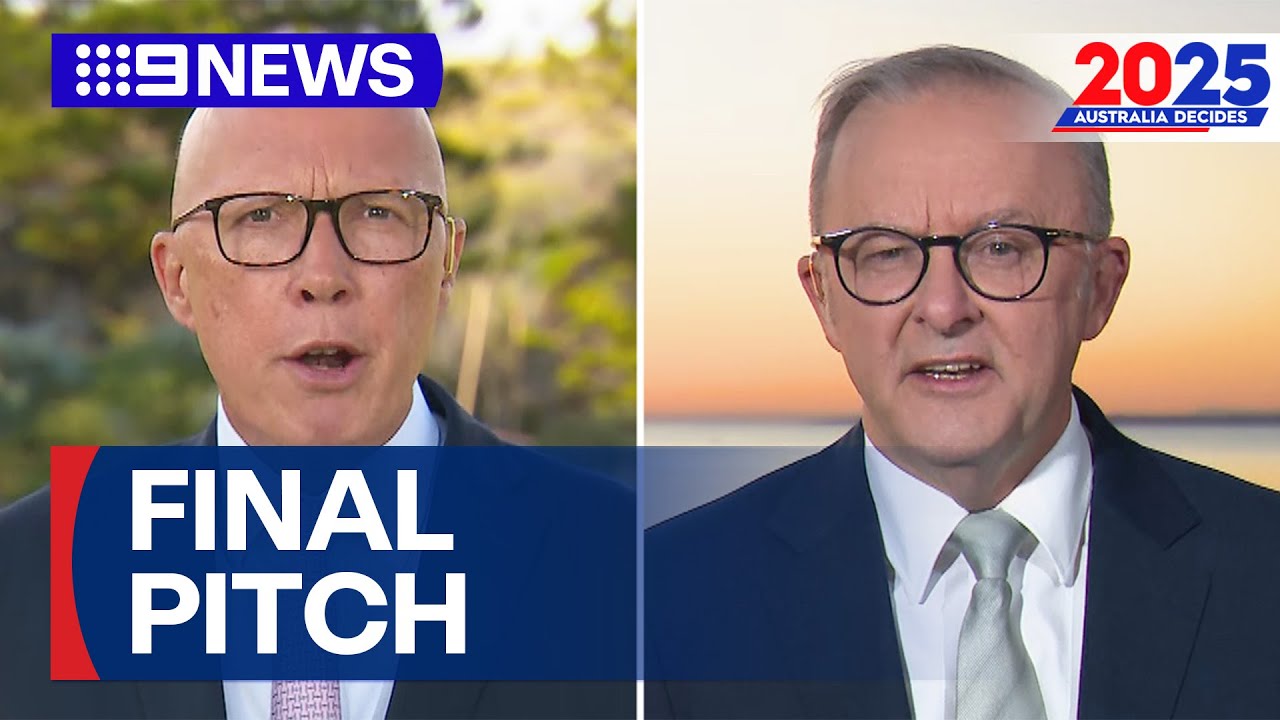 Albanese and Dutton make final 1-minute pitches to voters | 9 News Australia