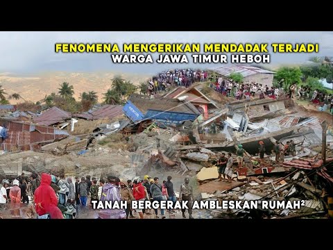 WARGA JAWA TIMUR BERLARIAN!! MUNCUL FENOMENA TANAH BERGERAK YANG RUSAK RUMAH² DAN JALAN DI PASURUAN