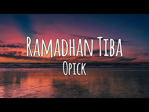 Ramadhan Tiba – Opick (Karaoke)