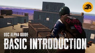 PUBG | UGC Alpha Guide 1: Basic Introduction