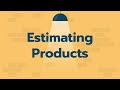 Estimating Products and Rounding