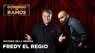 DOMINGO DE RAMOS Ep.8 Fredy El Regio Con Rogelio Ramos