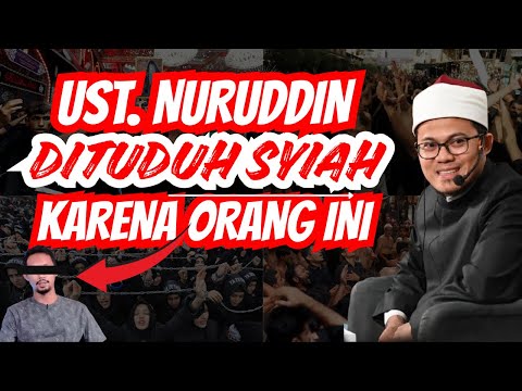 USTAD NURUDDIN DITUDUH SYIAH KARENA ORANG INI - CERAMAH USTADZ NURUDDIN