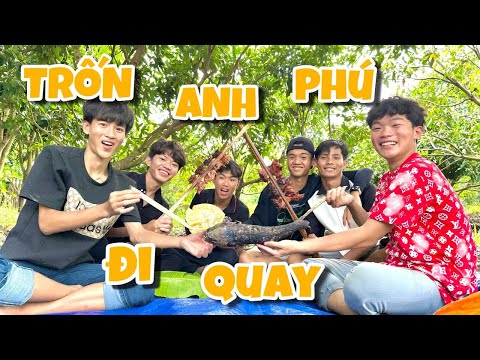 Anh Ba Phải | Phần 2 - Trốn Anh Phú Đi Quay Và Cái Kết