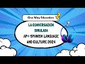 Navigating the Simulated Conversation for AP Spanish Exam 2024