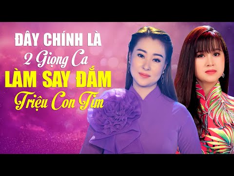 Đây Chính Là 2 Giọng Ca Làm Say Đắm Triệu Con Tim - Nhạc Bolero THỤC TRINH & CẨM LOAN Mới Nhất