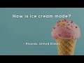 History and Methods of Ice Cream