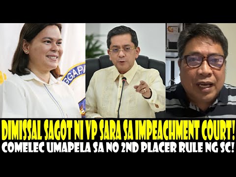 DISMISSAL SAGOT NI VP SARA SA SUMMONS NG IMPEACHMENT COURT! COMELEC HUMIRIT SA NO 2ND PLACER RULE!