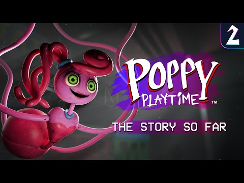 Poppy Playtime | The Story So Far - Chapter 2