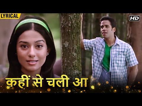 Kahin Se Chali Aa | Hindi Lyrical Video | Mohit Chauhan, Shibani Kashyap| Tusshar Kapoor, Amrita Rao