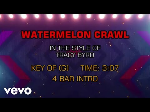 Tracy Byrd – Watermelon Crawl (Karaoke)