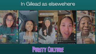 Purity Culture - In Gilead as Elsewhere
