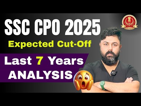 Last 7 Years CUT-OFF SSC CPO- Expected CutOff for SSC CPO 2024