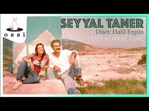 Seyyal Taner - Herkesin Derdi Kendine Göre (Düet:  Halil Ergün)