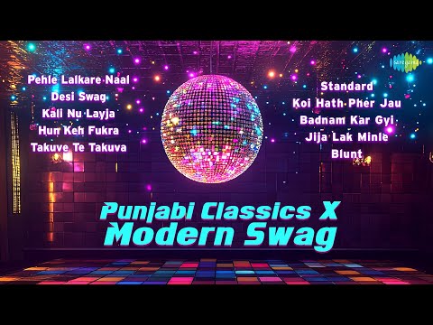 Punjabi Classics x Modern Swag | Pehle Lalkare Naal | Desi Swag | Chamkila | Kambi