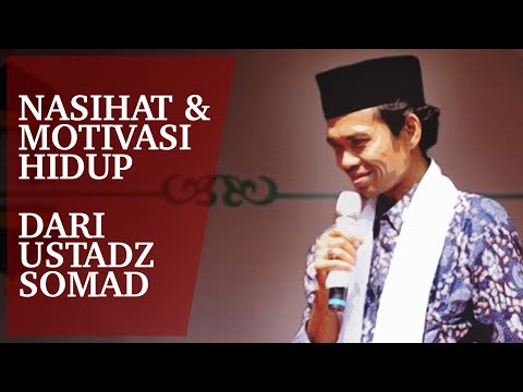 Kumpulan Nasihat & Motivasi Hidup dari Ustad Abdul Somad